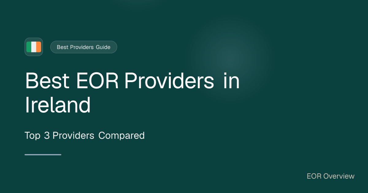 Best Employer of Record in Ireland - Top 8 EORs of 2026 - EOR Overview