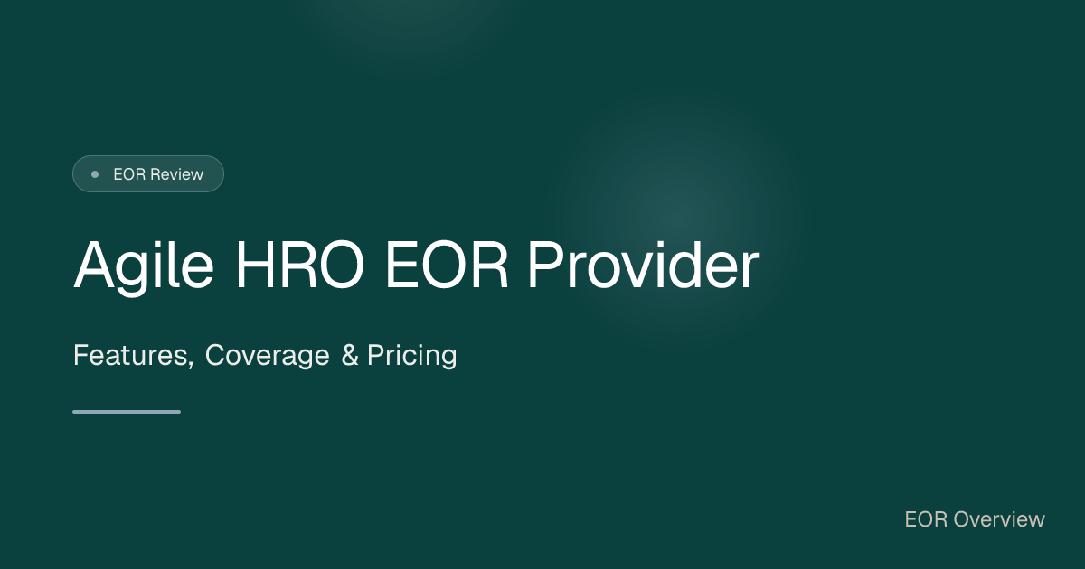 Agile HRO EOR Review - Pricing, Features & Alternatives